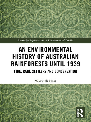 cover image of An Environmental History of Australian Rainforests until 1939